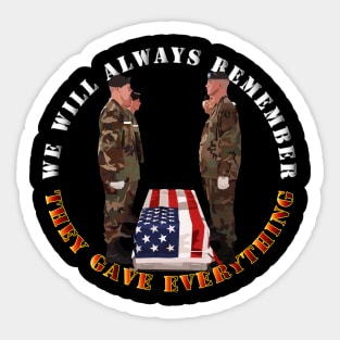 We Will Always Remember - They Gave Everything Sticker